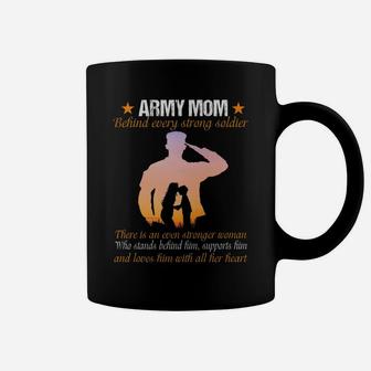 Army Mom Behind Every Strong Soldier There Is An Even Coffee Mug | Crazezy