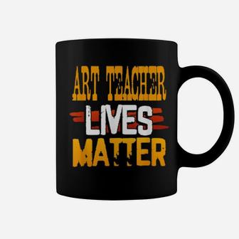 Art Teacher Lives Matter Distressed Coffee Mug - Monsterry