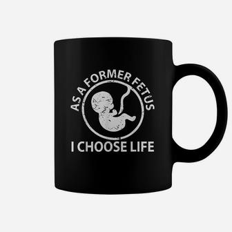 As A Former I Choose Gift Coffee Mug | Crazezy DE