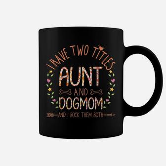 Aunt And Dog Mom Gifts For Auntie Women Sunflowers Quote Coffee Mug | Crazezy