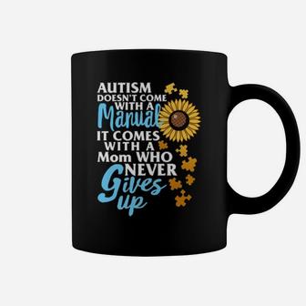 Autism Awareness Doesn't Come With Manual Mom Sunflower Coffee Mug - Monsterry AU