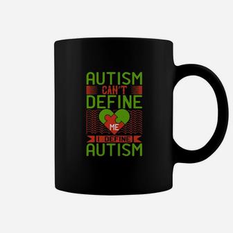 Autism Can't Define Me I Define Autism Coffee Mug - Monsterry