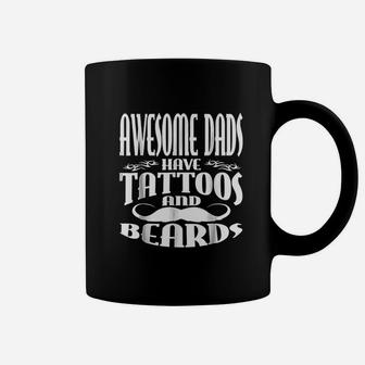 Awesome Dads Have Tattoos And Beards Coffee Mug | Crazezy AU