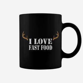 Awesome I Love Fast Food Hunting Tee | Deer Hunting Tee Coffee Mug | Crazezy