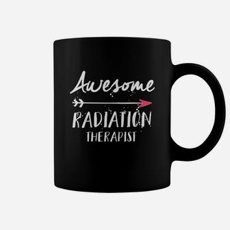 Awesome Radiation Therapist Coffee Mug | Crazezy UK