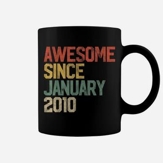 Awesome Since January 2010 10Th Birthday Gift 10 Year Old Coffee Mug | Crazezy