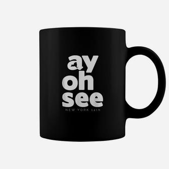 Ay Oh See Coffee Mug | Crazezy