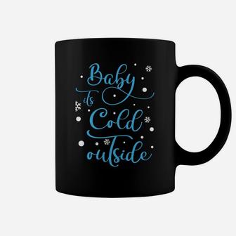 Baby Its Cold Outside Winter Holiday Christmas Xmas Gift Coffee Mug | Crazezy