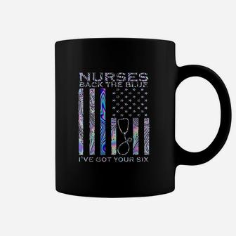 Back The Blues I Got Your Six Nurse Coffee Mug | Crazezy UK