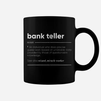 Bank Teller Definition Funny Noun Zip Hoodie Coffee Mug | Crazezy