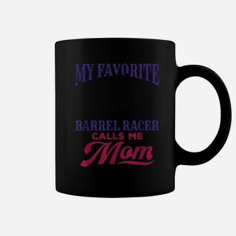 Barrel Racing Mom Favorite Barrel Racer Mother's Day Coffee Mug - Monsterry