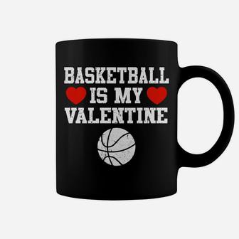 Basketball Is My Valentine 2 Coffee Mug - Thegiftio UK