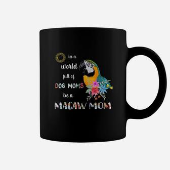 Be A Blue And Gold Macaw Parrot Bird Coffee Mug | Crazezy