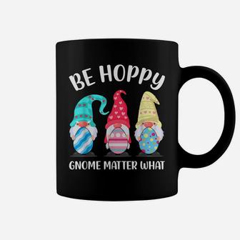 Be Hoppy Gnome Matter What Bunny Easter Egg Hunt Coffee Mug | Crazezy DE