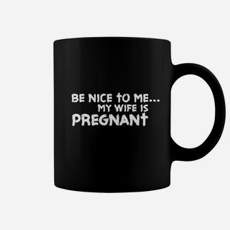 Be Nice To Me Coffee Mug | Crazezy