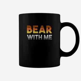 Bear With Me Bear Pride Gay Pride Coffee Mug - Thegiftio UK