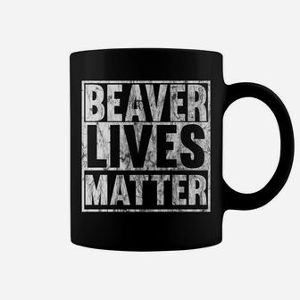 Beaver Lives Matter Funny Beaver Quote Christmas Gift Idea Coffee Mug | Crazezy