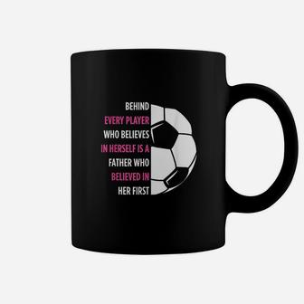 Behind Every Player Is A Father Soccer Gift Dad Soccer Coffee Mug | Crazezy