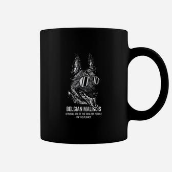 Belgian Malinois Official Dog Of The Coolest Lovers Coffee Mug | Crazezy