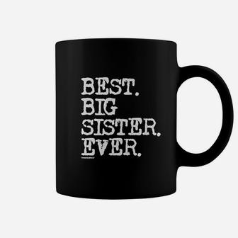 Best Big Sister Ever Coffee Mug | Crazezy