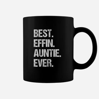 Best Effin Auntie Ever Coffee Mug | Crazezy