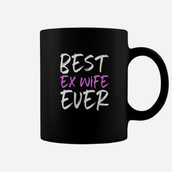 Best Ex Wife Ever Funny Gift Coffee Mug | Crazezy DE