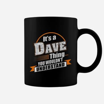 Best Gift For Dave Dave Named Coffee Mug | Crazezy DE