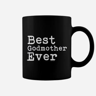 Best Godmother Ever Coffee Mug | Crazezy