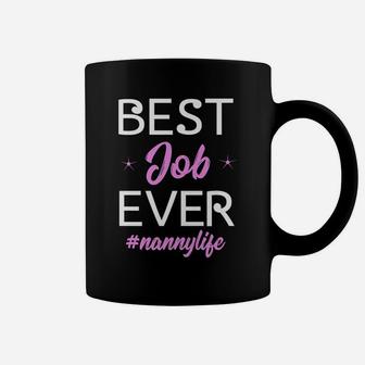 Best Job Ever Nanny Life Babysitter Child Care Coffee Mug | Crazezy CA