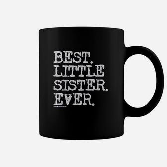 Best Little Sister Ever Coffee Mug | Crazezy CA