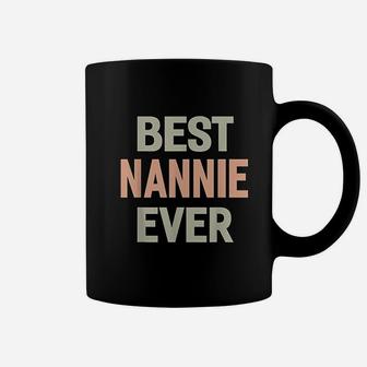Best Nannie Ever Grandma Gift Lady Coffee Mug | Crazezy DE