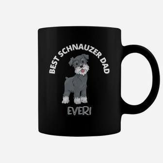 Best Schnauzer Dad Ever - Funny Dog Owner Coffee Mug | Crazezy