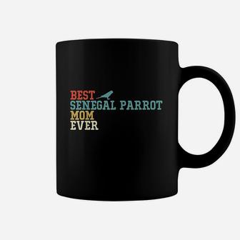 Best Senegal Parrot Mom Ever Coffee Mug | Crazezy UK