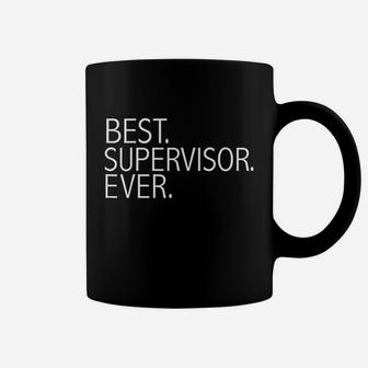 Best Supervisor Ever Coffee Mug | Crazezy CA