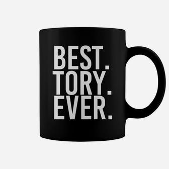 Best Tory Ever Funny Personalized Name Joke Gift Idea Coffee Mug | Crazezy AU