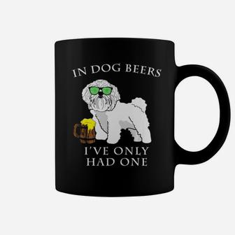 Bichon Frise In Dog Beers Ive Only Had One Shamrock Coffee Mug - Monsterry CA
