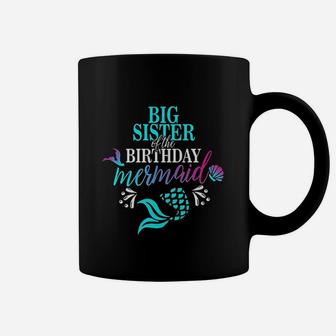 Big Sister Of The Birthday Mermaid Coffee Mug | Crazezy