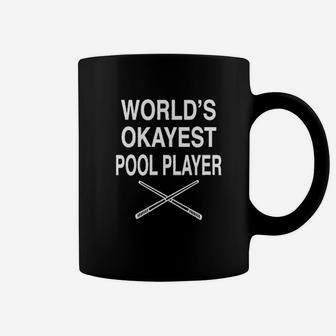 Billiards World's Okayest Pool Player Black Coffee Mug | Crazezy