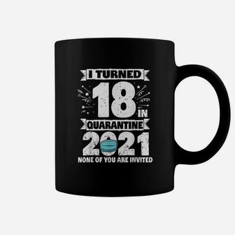 Birthday I Turned 18 Years Old Coffee Mug | Crazezy UK