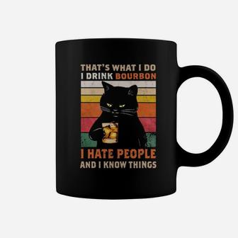 Black Cat Thats What I Do I Drink Bourbon I Hate People And I Know Things Vintage Coffee Mug - Monsterry