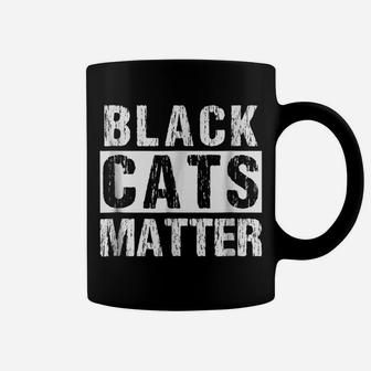 Black Cats Matter Shirts Funny Rescue Kitten Cat Tee Coffee Mug | Crazezy