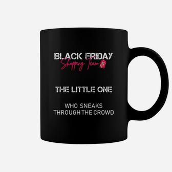 Black Friday Shopping Team The Little One Coffee Mug | Crazezy