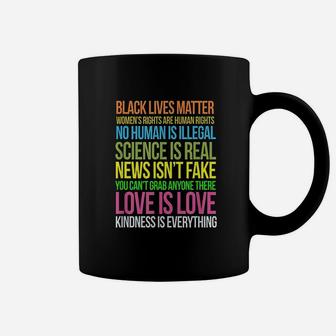 Black Lives Matter Love Is Love Science Is Real Coffee Mug - Thegiftio UK