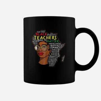 Black Teachers Matter Educator School Queen Black History Coffee Mug | Crazezy AU