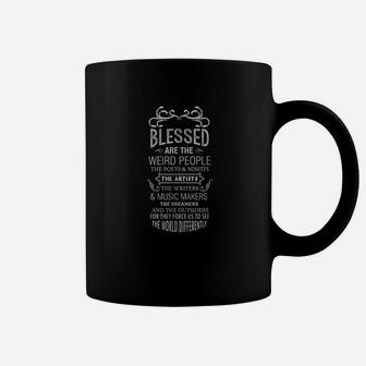 Blessed Are The Weird Poet Artist Musician Teacher Quote Coffee Mug | Crazezy