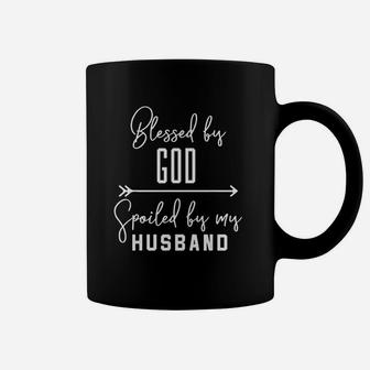Blessed By God Spoiled By My Husband Coffee Mug | Crazezy