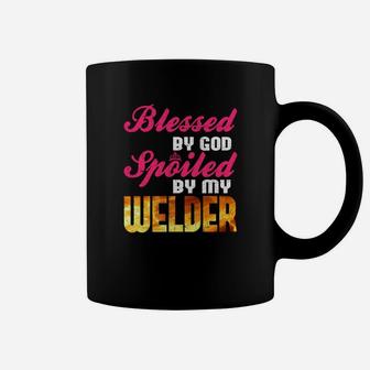 Blessed By God Spoiled By My Welder Funny Welding Wife Tee Coffee Mug - Thegiftio UK