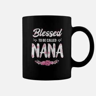 Blessed To Be Called Nana Coffee Mug | Crazezy