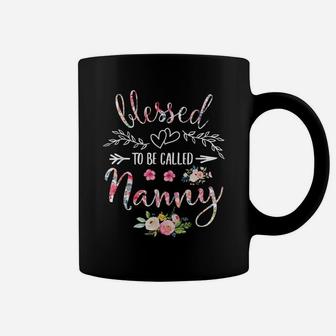 Blessed To Be Called Nanny Women Flower Decor Grandma Coffee Mug | Crazezy AU