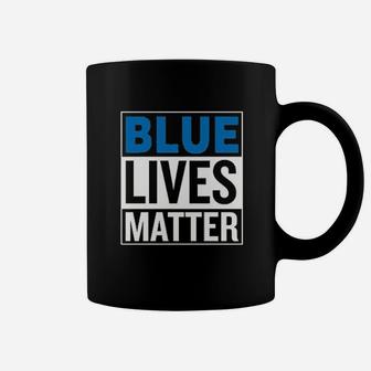 Blue Lives Matter Support Cops Police Appriciation Respect Coffee Mug | Crazezy